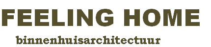 FEELING HOME
    binnenhuisarchitectuur
